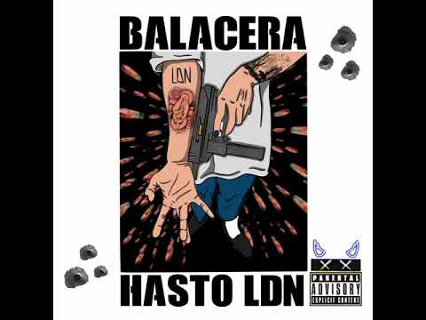 HASTO LDN - BALACERA