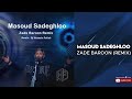 Masoud Sadeghloo - Zade Baroon l Remix ( مسعود صادقلو - زده بارون )