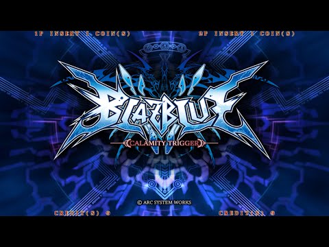BlazBlue: Calamity Trigger (Arcade) 【Longplay】