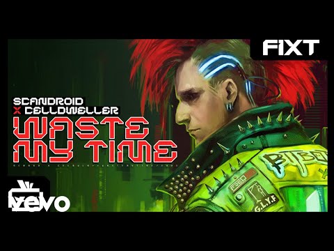 Scandroid x Celldweller - Waste My Time