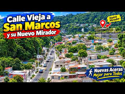 MIRA COMO SE ENCUENTRA CALLE VIEJA A SAN MARCOS Y SU NUEVO MIRADOR. 