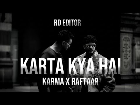KARTA KYA HAI - KARMA X RAFTA - (OFFICIAL MUSIC) "RD"