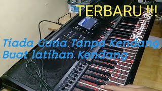 Download lagu TIADA GUNA TANPA KENDANG mp3 Download lagu TIADA GUNA TANPA KENDANG mp3