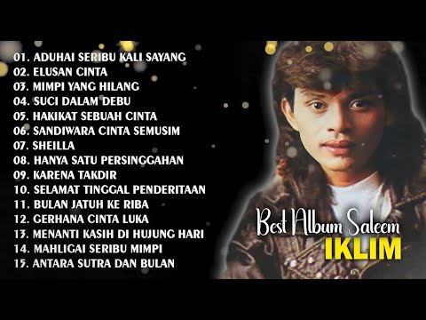 FULL ALBUM IKLIM | ADUHAI SERIBU KALI SAYANG | SANDIWARA CINTA SEMUSIM | FULL ALBUM IKLIM