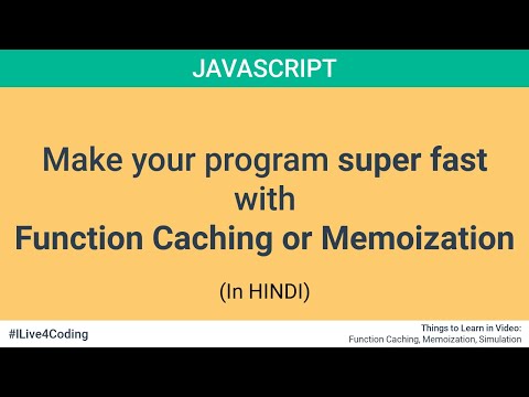 Hindi Javascript Memoization Make Your Program Super Fast With Function Caching Ilive4coding