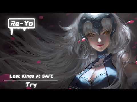 Nightcore - Try ( Lost Kings ft SAFE )