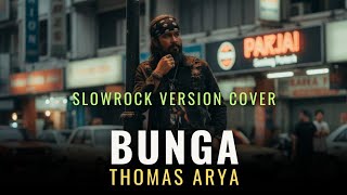 Download lagu “Bunga – Thomas Arya | Cover Aransement Slowrock 90an (Video Lirik)” mp3