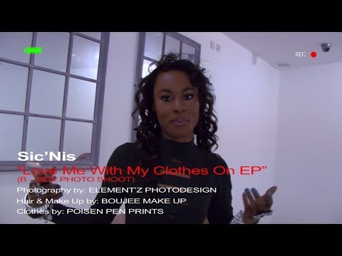 SIC'NIS - LOVE ME WITH MY CLOTHES ON EP B SIDE (BEHIND THE SCENES PHOTO SHOOT)
