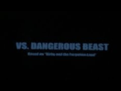 Vs Dangerous Beast (lyric video)