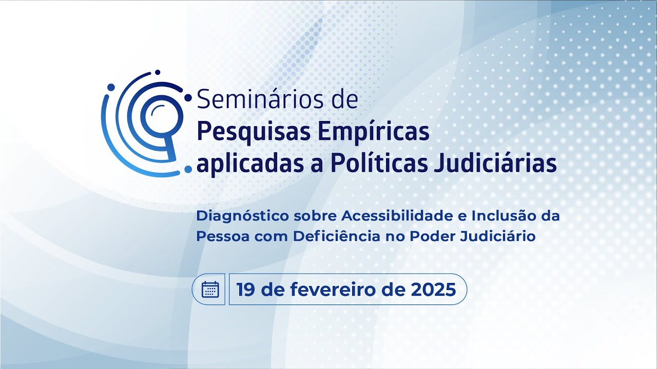 Seminários de Pesquisas Empíricas Aplicadas a Políticas Judiciárias - 19 de fevereiro de 2025