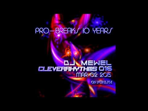 DJ Mewel CleverRhythms 016 Mar 02 2015 on Pure FM