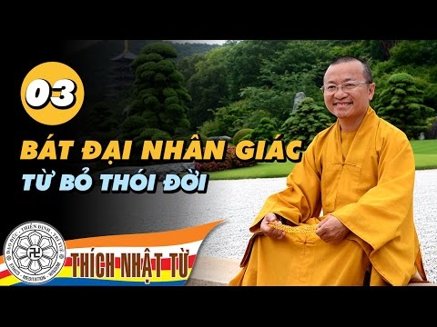 Bát Đại Nhân Giác 3 (2010): Từ bỏ thói đời