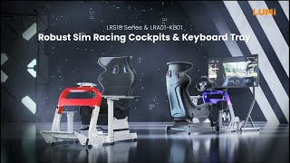 Robust Sim Racing Cockpits & Keyboard Tray | LRS18 Series & LRA01-KB01 | LUMI