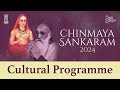 Day 1 Culturals Chinmaya Sankaram 2024 Chinmaya Mission