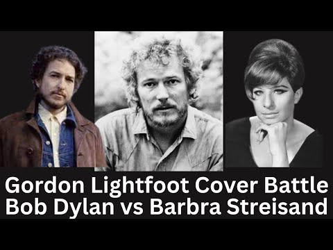 Reaction Gordon Lightfoot Covers -  Early Mornin' Rain Dylan vs If You Could Read My Mind Streisand