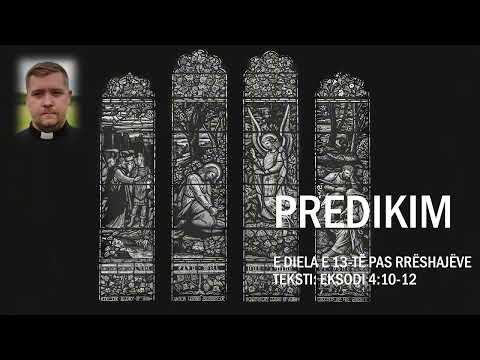 Predikim: E diela e 13 të pas rrëshajëve 2025