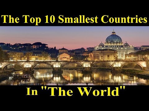 The 10 Top Smallest Countries In The World by Area