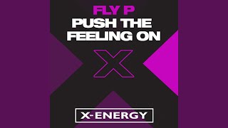 Push the Feeling On (Extended Fly Mix)