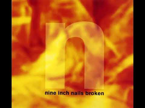 N̲ine I̲n̲ch N̲ails - Broken (Full EP)