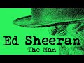 The Man - Ed Sheeran