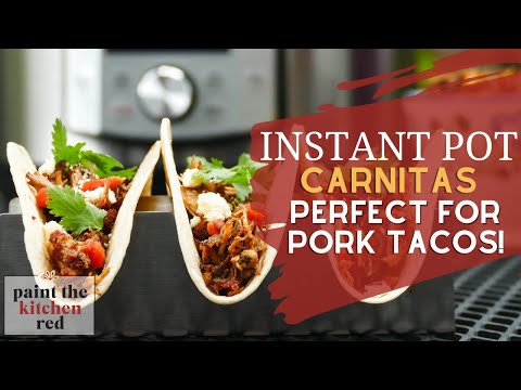 Instant Pot Carnitas - Delicious perfectly cooked pork tacos