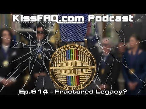 KissFAQ Podcast Ep.614 - Fractured Legacy?