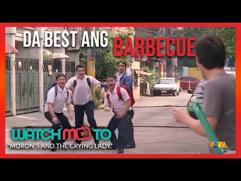 'Da Best ang Barbeque | Moron 5 and the Crying Lady | Watch Mo 'To!