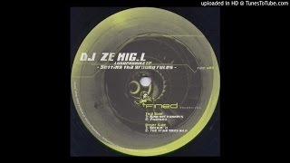Mind yer Manners - DJ Ze MigL