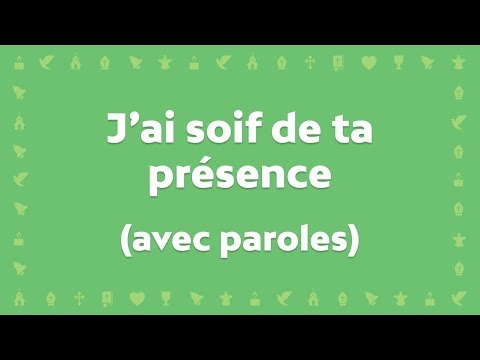 J'ai soif de Ta présence, divin chef de ma Foi (JEM)- Cantique avec paroles pour le Carême et Pâques