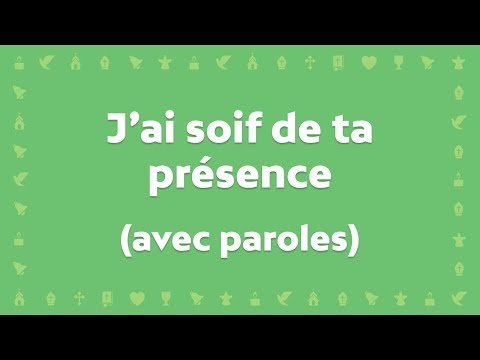 J'ai soif de ta présence, divin chef de ma Foi (JEM)- Cantique avec paroles pour le Carême et Pâques