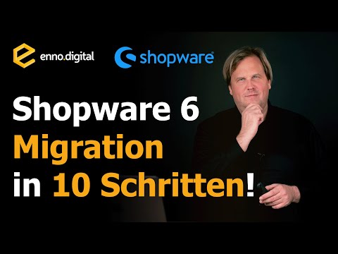 Wie du in 10 Schritten deine Shopware 6 Migration meisterst!