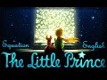 The Little Prince - "Equation" - English version + ...