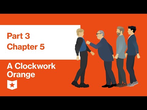 A Clockwork Orange by Anthony Burgess | Part 3, Chapter 5