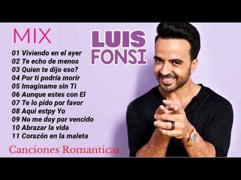 LUIS FONSI MIX Canciones Románticas