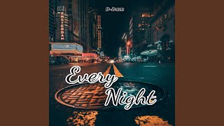 Every Night (feat. D-Dam)