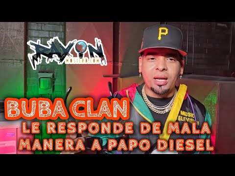 Buba Clan Responds Badly to Papo Diesel