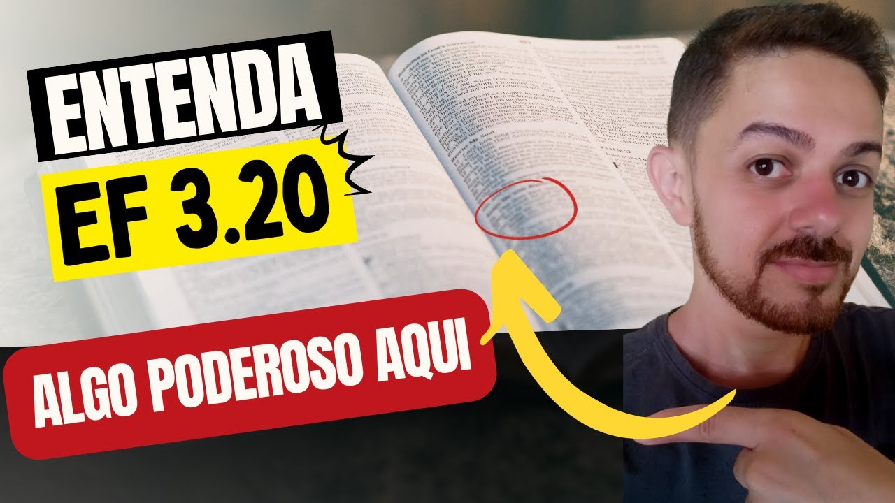 EFÉSIOS 3:20 | Estudo Bíblico Completo: Exegese do Texto e APLICAÇÃO Prática