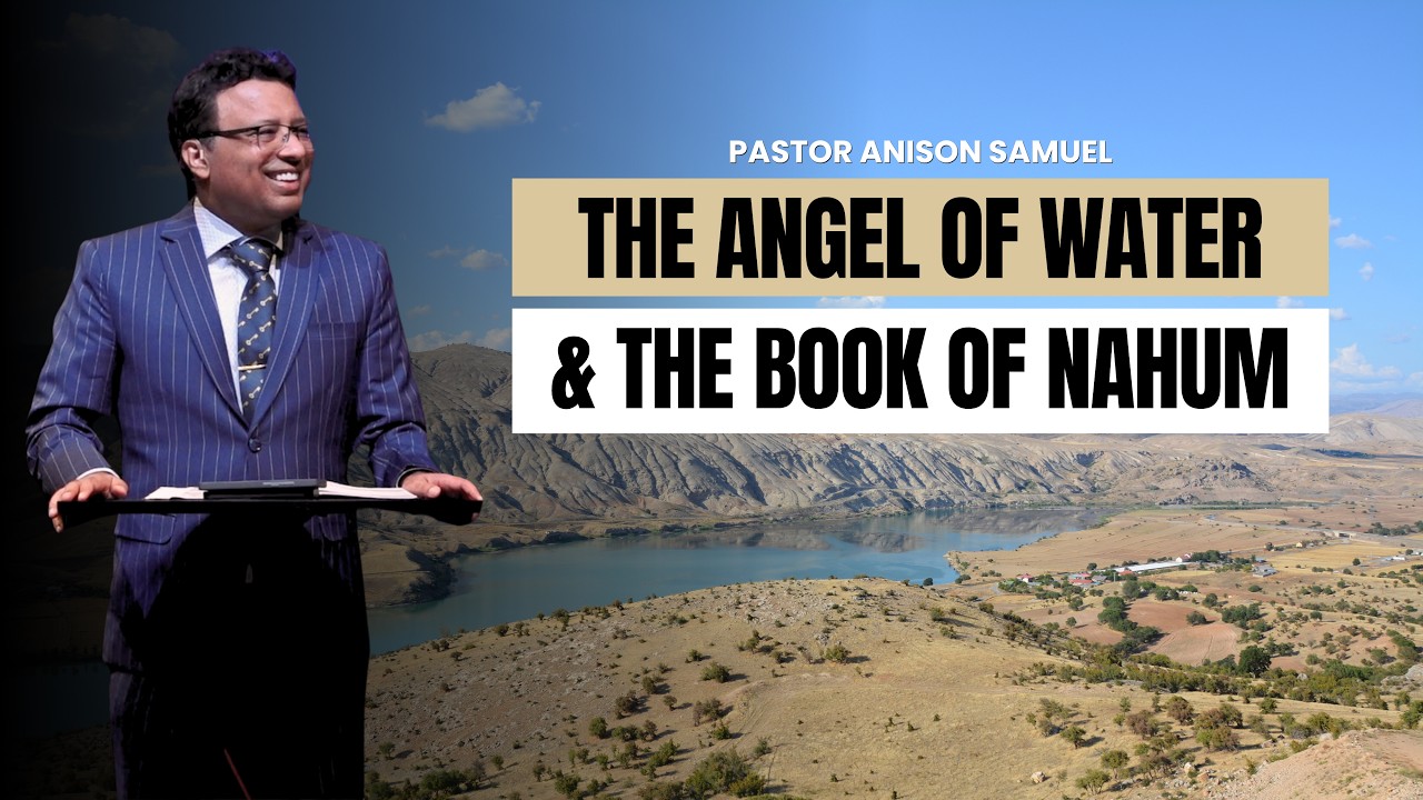 The Angel of Water & The Book of Nahum