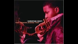 Christian Scott -  Like this