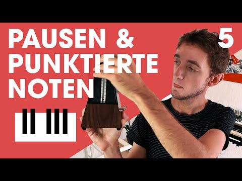 PAUSEN & PUNKTIERE NOTEN - Klavier lernen - Theorie-Basics [5]