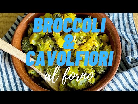 Broccoli e cavolfiori al forno - Contorno facile