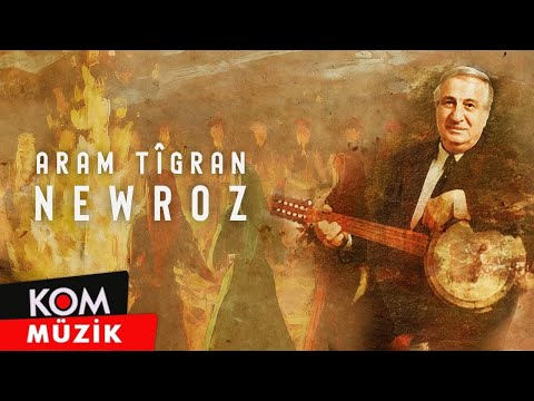 Aram Tîgran - Newroz (2024 © Kom Müzik)