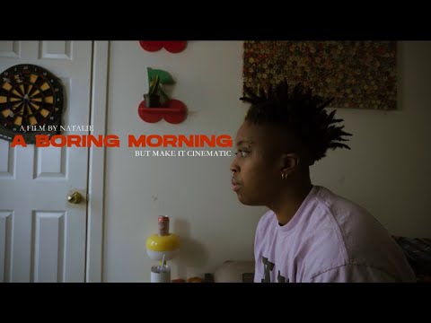 A Boring Morning but Make It Cinematic | A Short Film