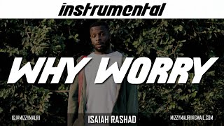 Isaiah Rashad - Why Worry (INSTRUMENTAL) *reprod*
