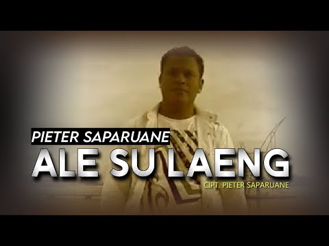 Ale Su Laeng - Pieter Saparuane