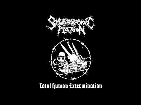 Schizoparanoic Platoon - Total Human Extermination (2018)
