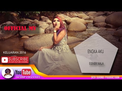 EISNER NALA_ENGKA AKU (OFFICIAL MTV)