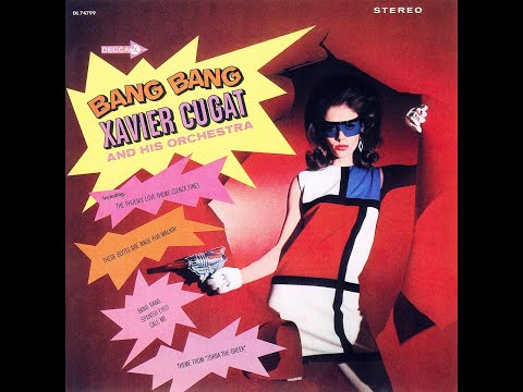 Xavier Cugat And His Orchestra - Bang Bang (Cher Instrumental Cover)