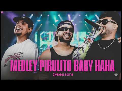 ELAS GOSTAM DO PIRULITO / PIRULITO BABY HAHA - Henry Freitas, Kadu Martins E Nuzio Medeiros 