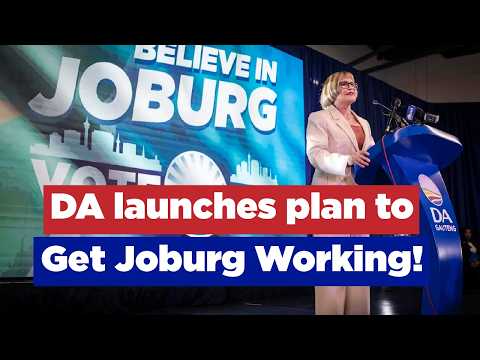 Helen Zille launches the DA’s blueprint to get Joburg working!